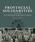 Cover: Provincial Solidarities - AU Press