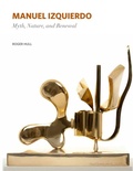 Cover: Manuel Izquierdo - Hallie Ford Museum of Art,US