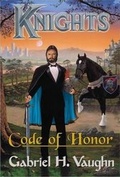 Cover: Knights Code of Honor - Legacy Publishing Services, Inc