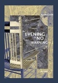 Cover: In the Evening of No Warning - Western Michigan University, New Issues Press
