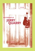Cover: Self-Portrait as Jerry Quarry - Western Michigan University, New Issues Press