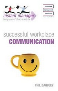 Enlarge image Cover: Instant Manager: Successful Workplace Communication - John Murray Learning