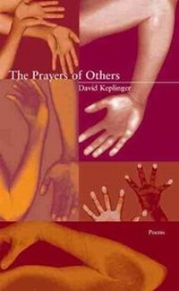 Enlarge image Cover: The Prayers of Others - Western Michigan University, New Issues Press
