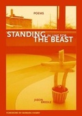 Cover: Standing in Line for the Beast - Western Michigan University, New Issues Press