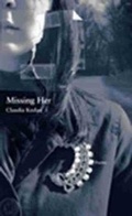 Cover: Missing Her - Western Michigan University, New Issues Press