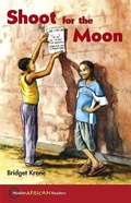 Cover: Hodder African Readers: Shoot for the Moon - Hodder Education