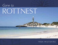 Abbildung von: Gone to Rottnest - UWA Publishing