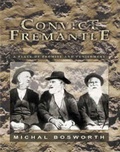 Cover: Convict Fremantle - UWA Publishing
