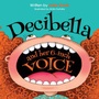 Cover: Decibella and Her 6 Inch Voice - Boys Town Press