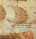 Cover: The Threads of Memory: El Hilo De La Memoria - Fresco Fine Art Publications