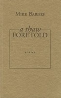 Cover: A Thaw Foretold - Biblioasis