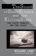 Cover: The Sound of Sheer Silence and the Killing State - Cascadia Publishing House