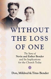 Enlarge image Cover: Without the Loss of One - Cascadia Publishing House