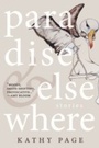 Cover: Paradise and Elsewhere - Biblioasis