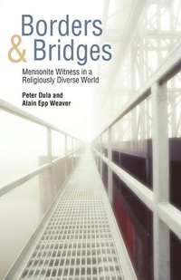 Enlarge image Cover: Borders and Bridges - Cascadia Publishing House
