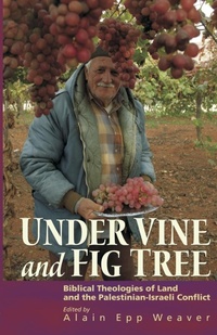 Enlarge image Cover: Under Vine and Fig Tree - Cascadia Publishing House