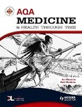 Cover: AQA Medicine and Health Through Time: An SHP Development Study - Hodder Education