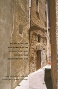 Cover: The Architecture and Memory of the Minority Quarter in the Muslim Mediterranean City - Harvard Graduate School of Design