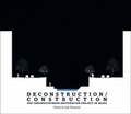Cover: Deconstruction/Construction - Harvard Graduate School of Design