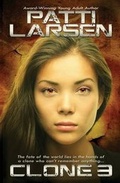 Cover: Clone Three - Patti Larsen Books