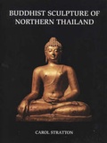 Cover: Buddhist Sculpture of Northern Thailand - Serindia Publications, Inc