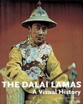 Cover: Dalai Lamas, The: A Visual History - Serindia Publications, Inc