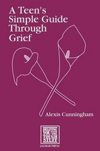 Abbildung von: A Teen's Simple Guide Through Grief - Jalmar Press