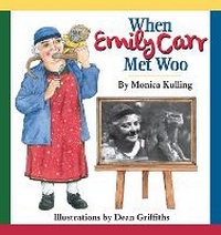 Enlarge image Cover: When Emily Carr Met Woo - Pajama Press