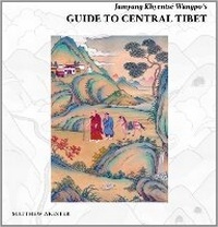 Abbildung von: Jamyang Khyentse Wangpo's Guide to Central Tibet - Serindia Publications, Inc