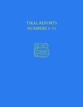 Cover: Tikal Reports, Numbers 1-11 - University of Pennsylvania Press
