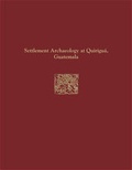Cover: Quirigua Reports, Volume IV - University of Pennsylvania Press