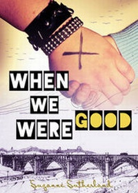 Enlarge image Cover: When We Were Good - Three O'Clock Press
