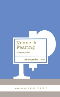 Enlarge image Cover: Kenneth Fearing: Selected Poems - The Library of America