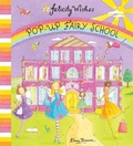 Cover: Felicity Wishes: Pop-up Fairy School - Hodder Children's Books