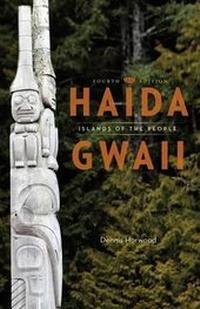 Abbildung von: Haida Gwaii - Heritage House Publishing Co. Ltd.