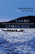 Cover: Canoe Crossings - Heritage House Publishing Co Ltd