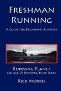 Cover: Freshman Running - A Guide for Beginning Runners - Shamrock Cove Publishing