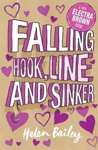 Enlarge image Cover: Electra Brown: Falling Hook, Line and Sinker - Hodder Children's Books