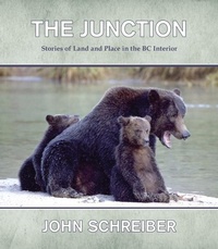 Enlarge image Cover: The Junction - Caitlin Press