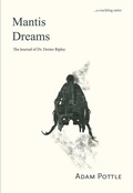 Cover: Mantis Dreams - Caitlin Press