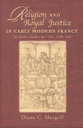 Cover: Religion and Royal Justice in Early Modern France - Truman State University Press