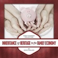 Cover: Inheritance & Heritage in the Family Economy - Vision Forum