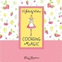 Cover: Felicity Wishes: Cooking Magic - Hodder Children's Books