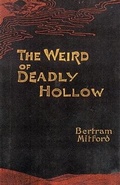 Cover: The Weird of Deadly Hollow - Valancourt Books