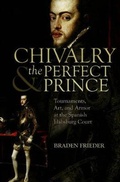 Cover: Chivalry and the Perfect Prince - Truman State University Press