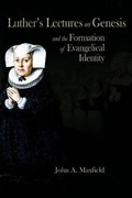 Cover: Luther's Lectures on Genesis and the Formation of Evangelical Identity - Truman State University Press