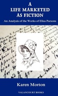 Cover: A Life Marketed as Fiction - VALANCOURT BOOKS