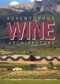 Cover: Adventures Wine Architecture - Images Publishing Group Pty Ltd