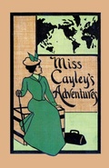 Cover: Miss Cayley's Adventures - VALANCOURT BOOKS