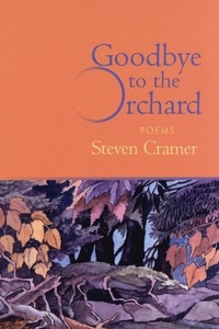 Enlarge image Cover: Goodbye to the Orchard - Sarabande Books, Incorporated